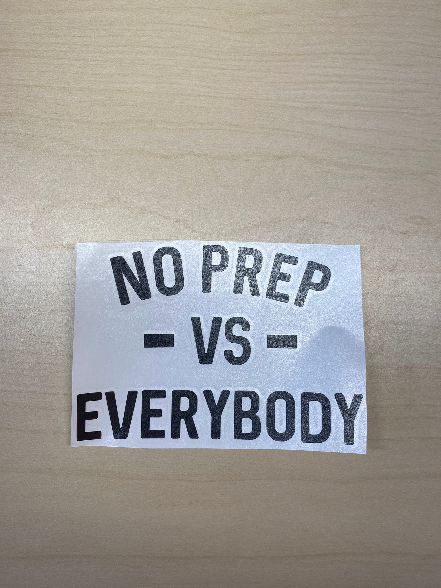 No Prep VS Everybody Decal